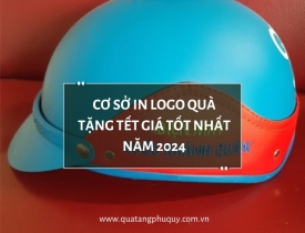 CƠ SỞ IN LOGO QUÀ TẶNG TẾT GIÁ TỐT NHẤT NĂM 2024
